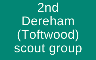 2nd Dereham (Toftwood) scout group