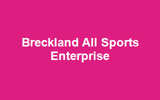 Breckland All Sports Enterprise